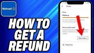 How To Get a Refund on Walmart App (2024) - Easy Fix