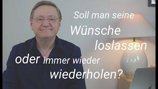 24 Wünschen loslassen oder aufrecht erhalten?