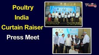 Poultry India Curtain Raiser Press Meet | 16th Edition of Poultry India Expo 2024 at Hitex|puralocal