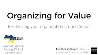 Gunther Verheyen introduced "Organizing for Value" for Agile with Ukraine