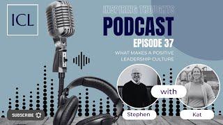 Inspiring Thoughts Podcast - What makes a Positive Leadership Culture with Kat Merchant