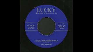 Bill Watkins - Missed The Workhouse - Rockabilly 45