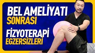 Bel Ameliyatı Sonrası Egzersizler