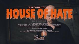 HORIZON IGNITED - Welcome To This House Of Hate (Official Music Video)