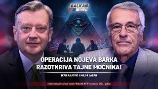 AKTUELNO: Ivan Pajović i Miloš Laban - Operacija Nojeva barka razotkriva tajne moćnika! (29.9.2024)