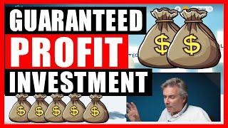 A Surprising, Yet Guaranteed PROFIT Investment