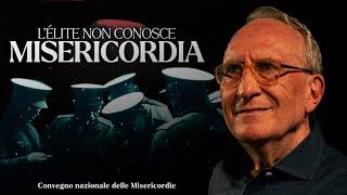 L'Èlite non conosce Misericordia: la nuova umanità si! - Marco Guzzi