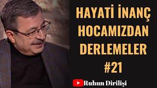 Hayati İnanç Hocamızdan Derlemeler #21