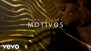 Jenni Rivera - Motivos (Official Lyric Video)