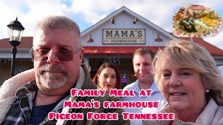 A Family Meal At Mama’s Farmhouse In Pigeon Forge Tennessee!