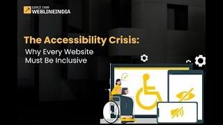 Accessibility Crisis: Why Your Website Excludes Users