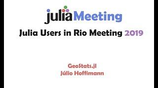 Julia Users in Rio - Júlio Hoffimann - GeoStats.jl