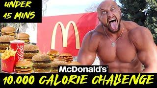 10,000 CALORIE CHALLENGE AT MCDONALDS IN 45 MINUTES!!!