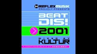 Beat Dis! 2001  A Continuous Mix Of Breakbeat By DJ Kultür (Vol. 2) @breakbeatologia