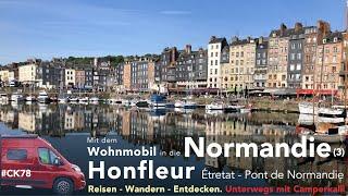 Honfleur - Étretat - Pont de Normandie -. Mit dem Wohnmobil in die Normandie (3)