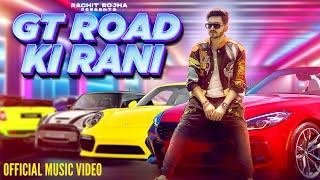 Rachit Rojha - GT Road Ki Rani (OFFICIAL MUSIC VIDEO) Sangam Vigyaanik