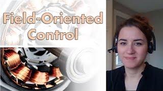 Understanding Field-Oriented Control | Motor Control, Part 4