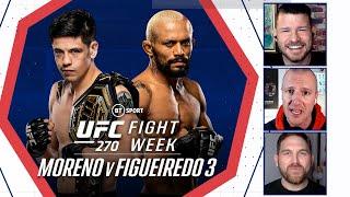 Moreno v Figueiredo 3 Preview With Michael Bisping | UFC 270