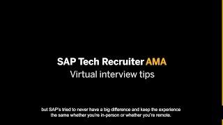 How do I prepare for my virtual interview? - SAP Tech Recruiters AMA