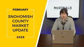 Snohomish County Real Estate Market Update | February 2025