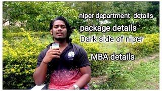 Niper counselling details and which department is best in niper campus and package details #campus