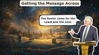 Luke 2:8-14 - Getting the Message Across