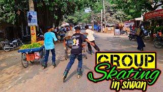 Group Skating In Siwan  | Crazy Public Reaction   | ##indianskaternajre #skating