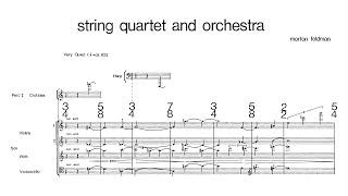 Morton Feldman - String Quartet and Orchestra (Audio + Full Score)