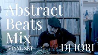 FULL VINYL｜Abstract Beats Mix - VINYL SET - / DJ IORI｜Trip Hop / Ambient / Electronica / Downtempo