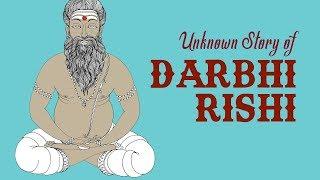 Unknown Story of Darbhi Rishi | Rishi Muni In Indian Mythology | Artha