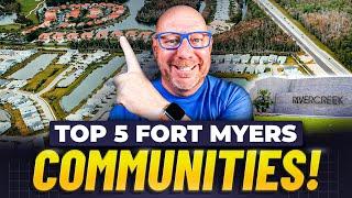 Moving to Fort Myers: Top 5 Communities!