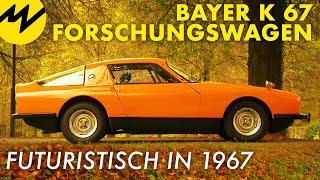 Bayer K67 Forschungswagen | Futuristisch in 1967 | Classic Cars | Motorvision Deutschland