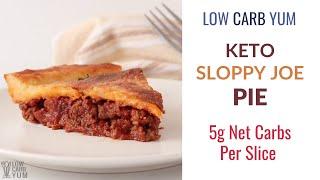 Low Carb Sloppy Joe Pie