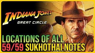 All 59 Sukhothai Field Notes Indiana Jones and the Great Circle