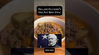 Millard’s One Pot Stew #history #recipe #ushistory #president #foodhistory #historyfacts