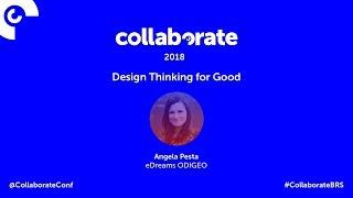 Design Thinking for Good | Angela Pesta talk video