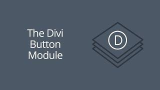 The Divi Button Module