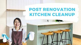 Ultimate Guide To Post Renovation Kitchen Cleaning | FROM TOP TO BOTTOM