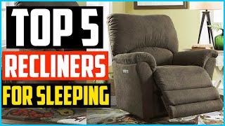 Top 5 Best Recliners for Sleeping 2024 Reviews