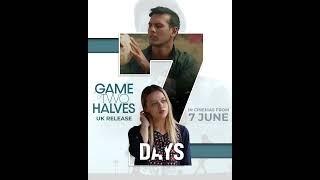 A Game of Two Halves | 7 Days To Go