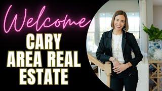 Welcome To Cary Area Real Estate!