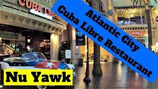 🟡 Atlantic City | Cuba Libre Restaurant At Tropicana Hotel & Casino. Dinner, Mojitos & Cuban Flair!