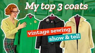 Sew & tell: my 3 favorite vintage coats (sewing coats is FUN!)