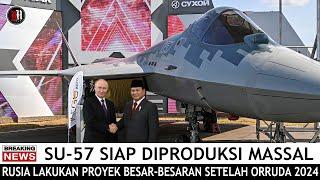 SETELAH LATMA DENGAN INDONESIA ! RUSIA NYATAKAN SIAP PRODUKSI MASSAL JET TEMPUR SILUMAN SUKHOI SU-57