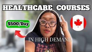 Top Healthcare Certifications in Canada That Pay Over $500 a Day!