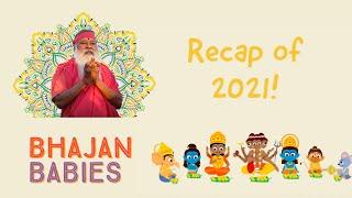 Our First Year in Review | Bhajan Babies 2021 Recap