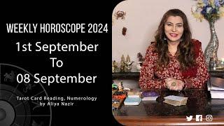 Weekly Horoscope 2024 | 1st September 08 September | Ye Hafta Kaisa rahe ga