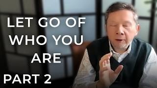 Going Beyond Who You Think You Are | Eckhart Tolle