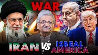 Iran Israel America war | Syed M Ajmal Rahim