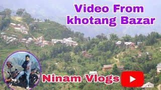 khotang bazar vlogs खोटेहाङ गा. पा. खोटाङ बजार। Video From Ninam Vlogs